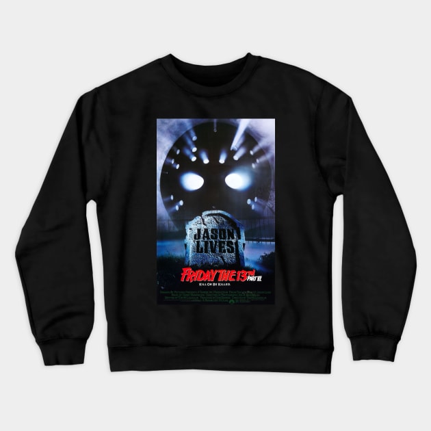 Friday the 13th: Jason Lives Crewneck Sweatshirt by pizowell